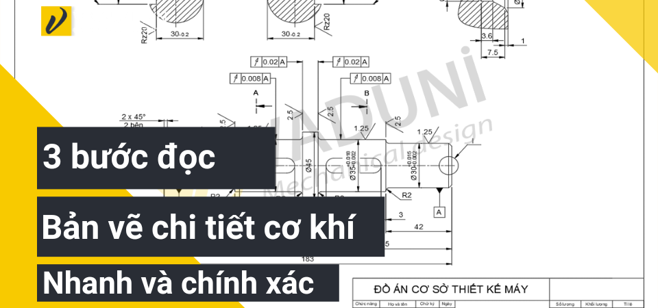 3-buoc-doc-ban-ve-chi-tiet-co-khi-nhanh-va-chinh-xac
