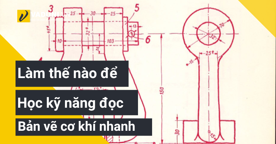 Lam-the-nao-de-hoc-ky-nang-doc-ban-ve-co-khi-nhanh