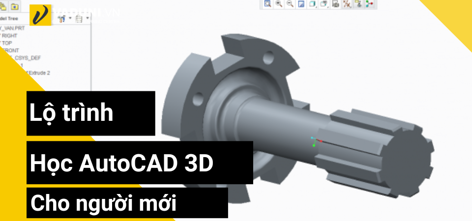 Lo-trinh-hoc-AutoCAD-3D-cho-nguoi-moi