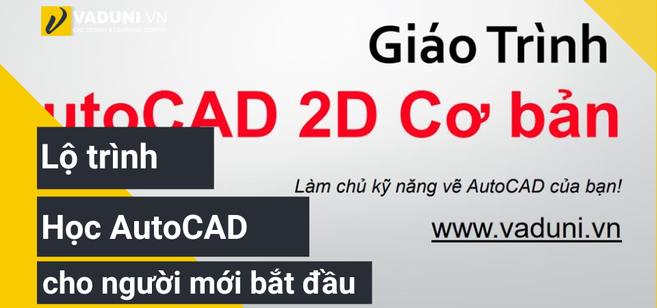 Lo-trinh-hoc-autocad-cho-nguoi-moi-bat-dau