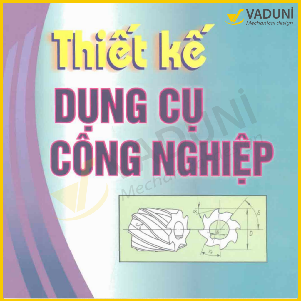 Thiết kế dụng cụ công nghiệp