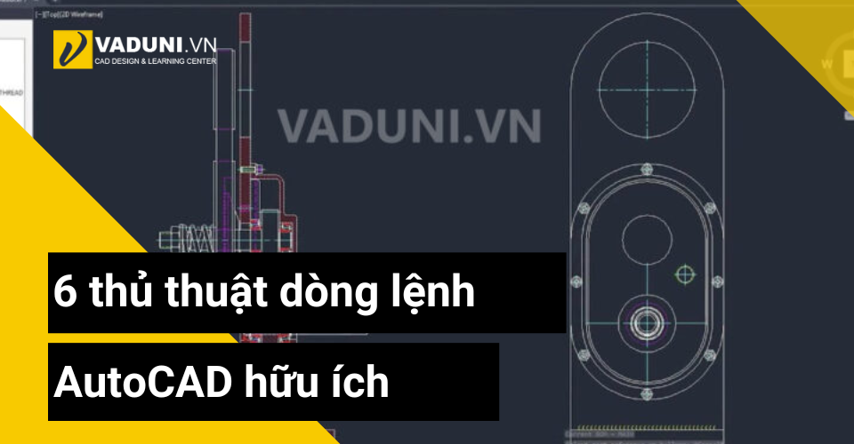 6-thu-thuat-dong-lenh-AutoCAD-huu-ich