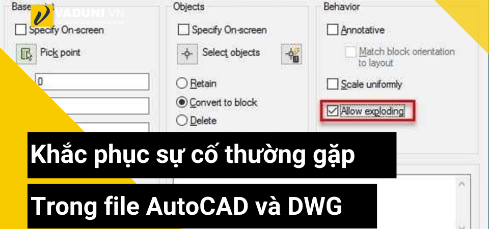 Khac-phuc-su-co-thuong-gap-trong-file-AutoCAD-va-DWG