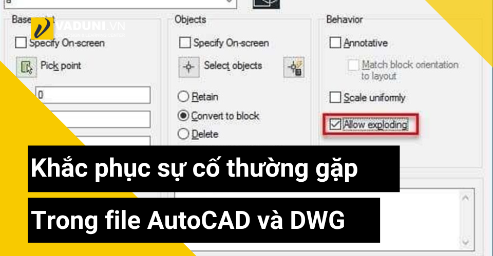 Khac-phuc-su-co-thuong-gap-trong-file-AutoCAD-va-DWG