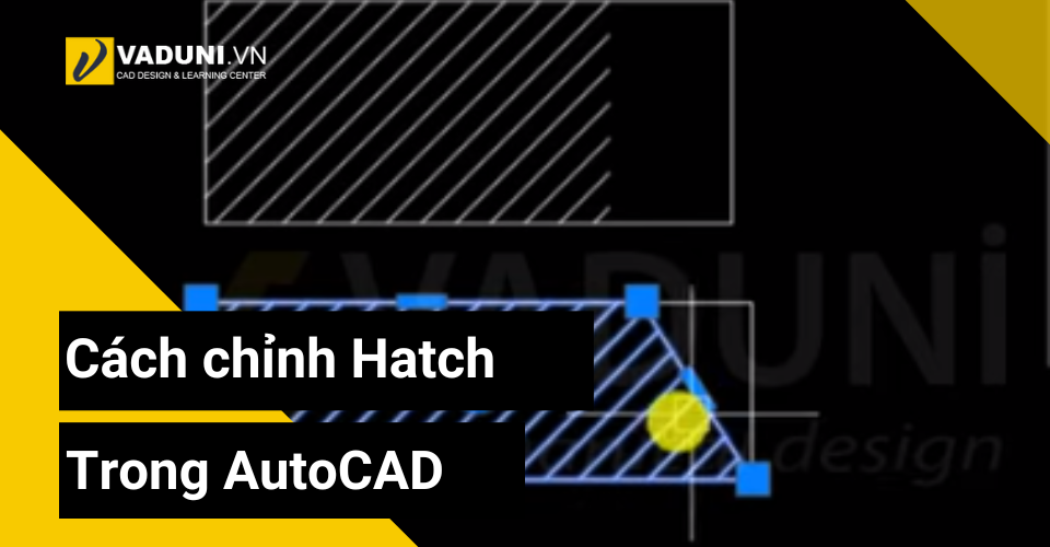 Cach-chinh-Hatch-trong-AutoCAD