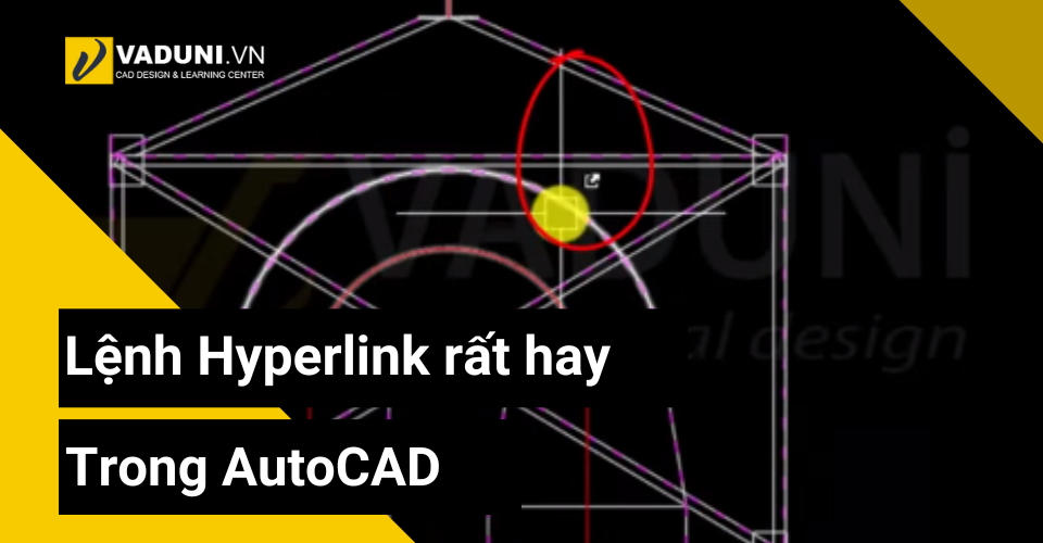 Lenh-Hyperlink-rat-hay-trong-AutoCAD