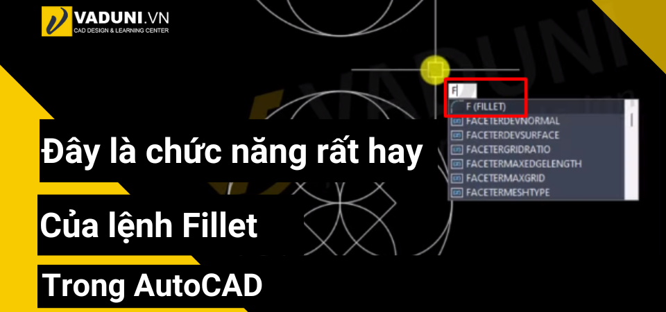 day-la-chuc-nang-rat-hay-cua-lenh-fillet-trong-autocad