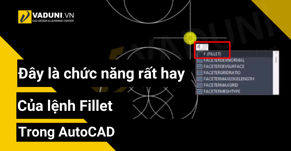 day-la-chuc-nang-rat-hay-cua-lenh-fillet-trong-autocad