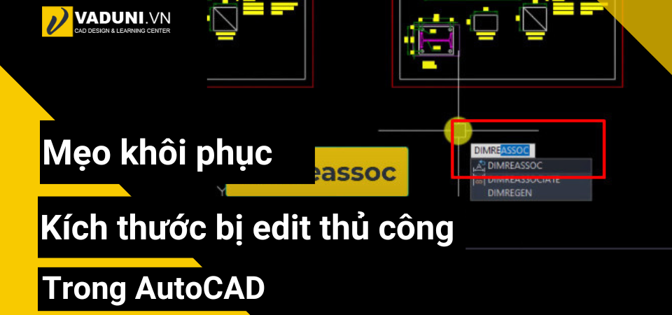 meo-khoi-phuc-kich-thuoc-bi-edit-thu-cong-trong-autocad