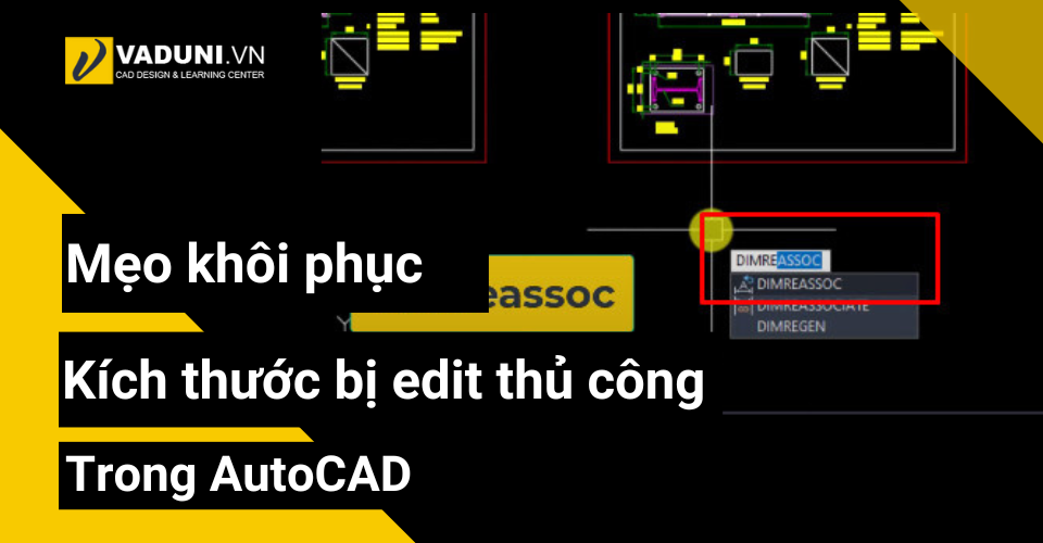 meo-khoi-phuc-kich-thuoc-bi-edit-thu-cong-trong-autocad