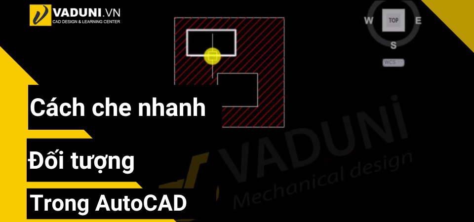 cach-che-nhanh-doi-tuong-trong-autocad