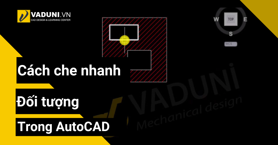 cach-che-nhanh-doi-tuong-trong-autocad