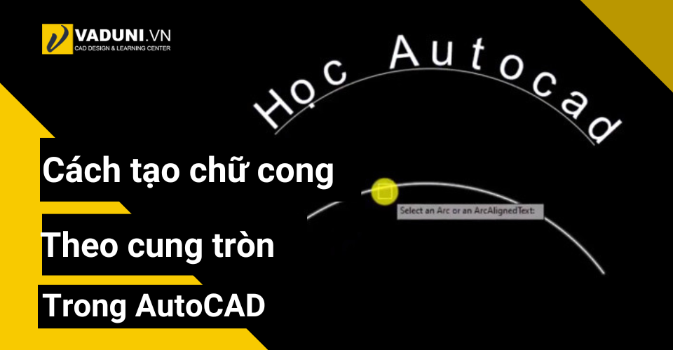 Cach-tao-chu-cong-theo-cung-tron-trong-AutoCAD