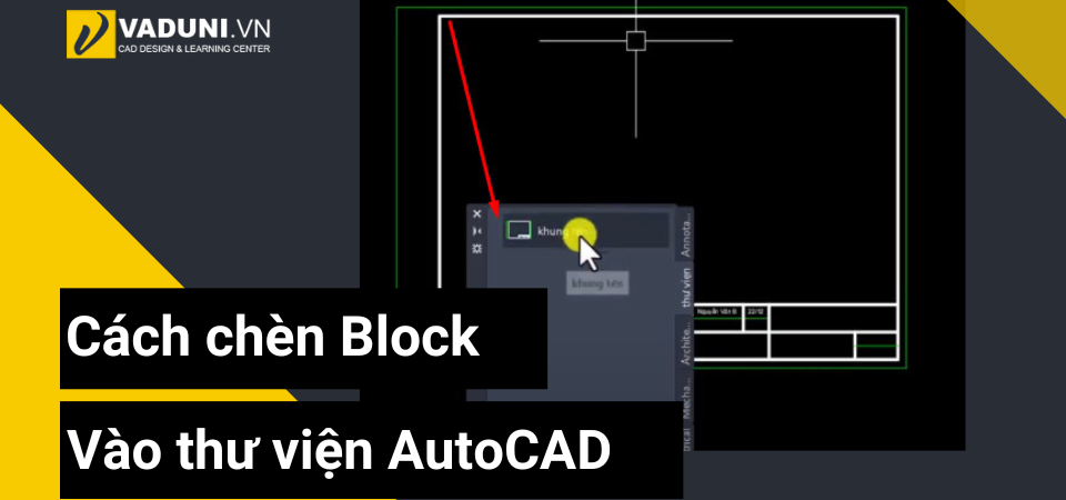 cach-chen-block-vao-thu-vien-autocad