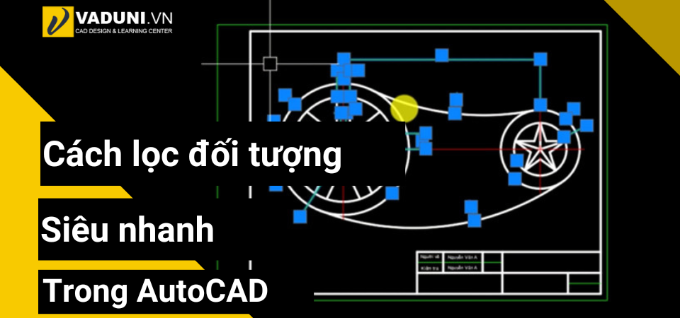 cach-loc-doi-tuong-sieu-nhanh-trong-autocad