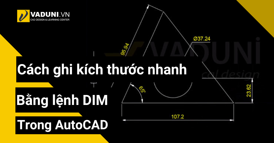 cach-ghi-kich-thuoc-nhanh-bang-lenh-dim-trong-autocad