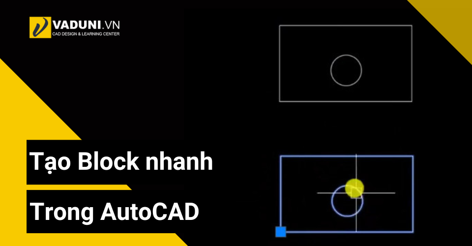 tao-block-nhanh-trong-autocad