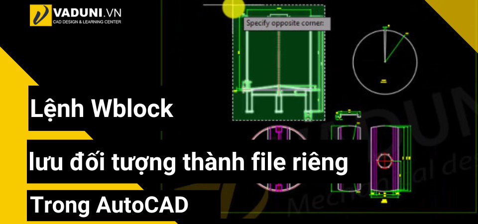 cach-su-dung-lenh-wblock-luu-doi-tuong-duoi-dang-file-rieng-le