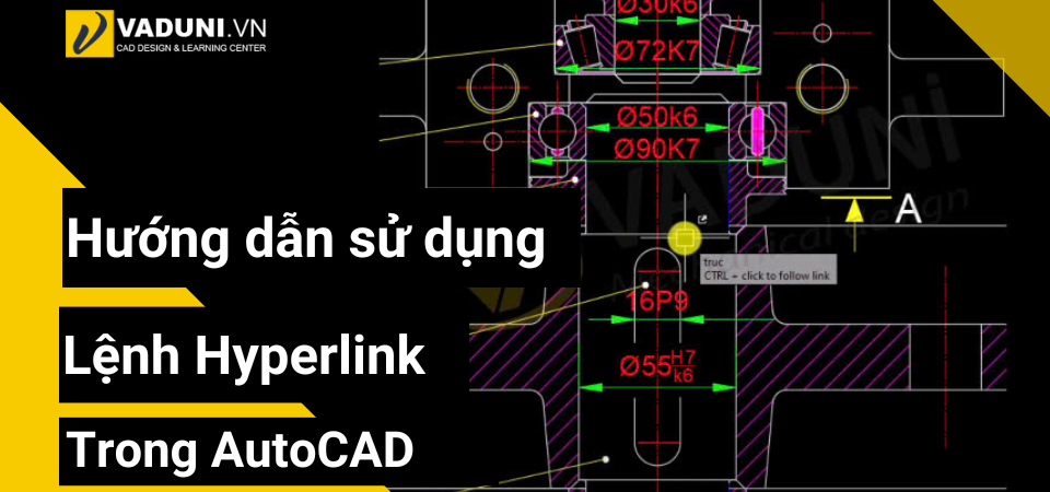 huong-dan-su-dung-lenh-hyperlink-trong-autocad