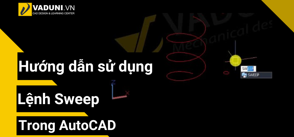 huong-dan-su-dung-lenh-sweep-trong-autocad-3d